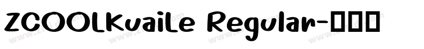 ZCOOLKuaiLe Regular字体转换
